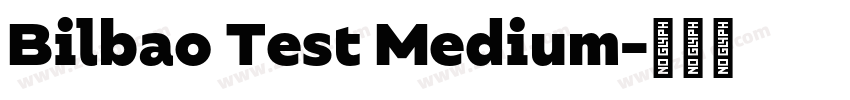 Bilbao Test Medium字体转换